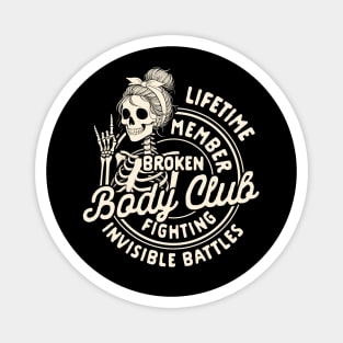 Chronic Illness Spoonie Lifetime Member Broken Body Club Magnet